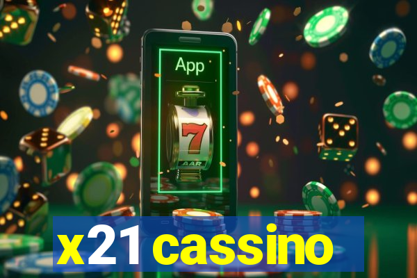 x21 cassino